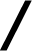 /